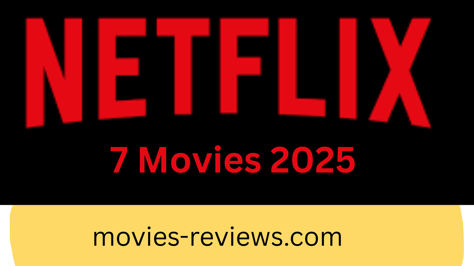 7 netflix movies.